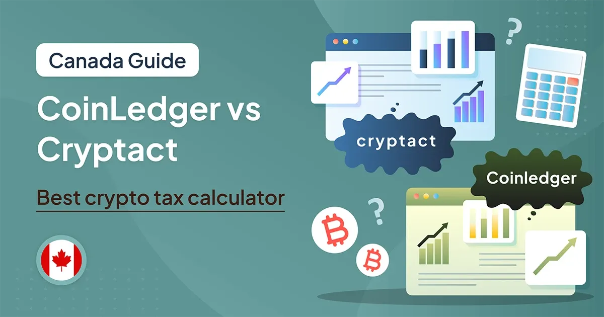 Canada_CoinLedger vs Cryptact_Best Crypto Tax Calculator for Canada.webp