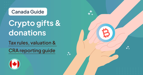 Crypto Gifts & Donations in Canada: Tax Rules, Valuation & CRA Reporting Guide