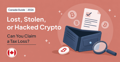 Lost, Stolen, or Hacked Crypto in Canada 2026: Can You Claim a Tax Loss?
