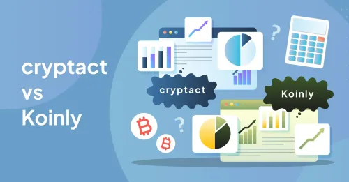 cryptact vs Koinly: Which Crypto Tax Tool Fits You Best?